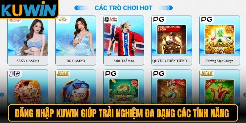 Đăng nhập KUWIN giúp trải nghiệm đa dạng các tính năng giải trí mới nhất