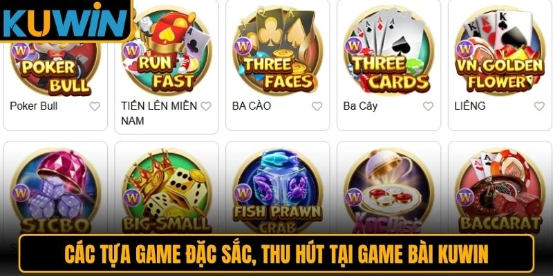 Các tựa game đặc sắc, thu hút tại game bài KUWIN